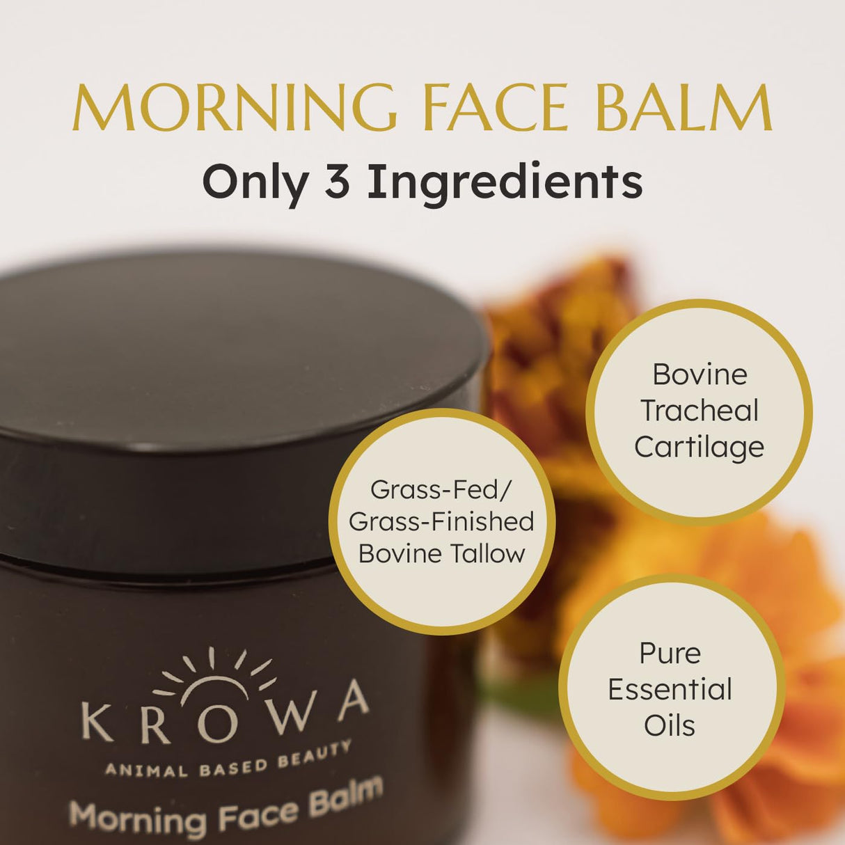 Krowa Morning Face Balm - Clean Grass Fed Tallow Balm w/Essential Oils + Collagen Peptides - Nourishing, Soothing, Hydrating and Adds Vitality to Skin. Deeply Renews. No Phthalates or Preservatives.