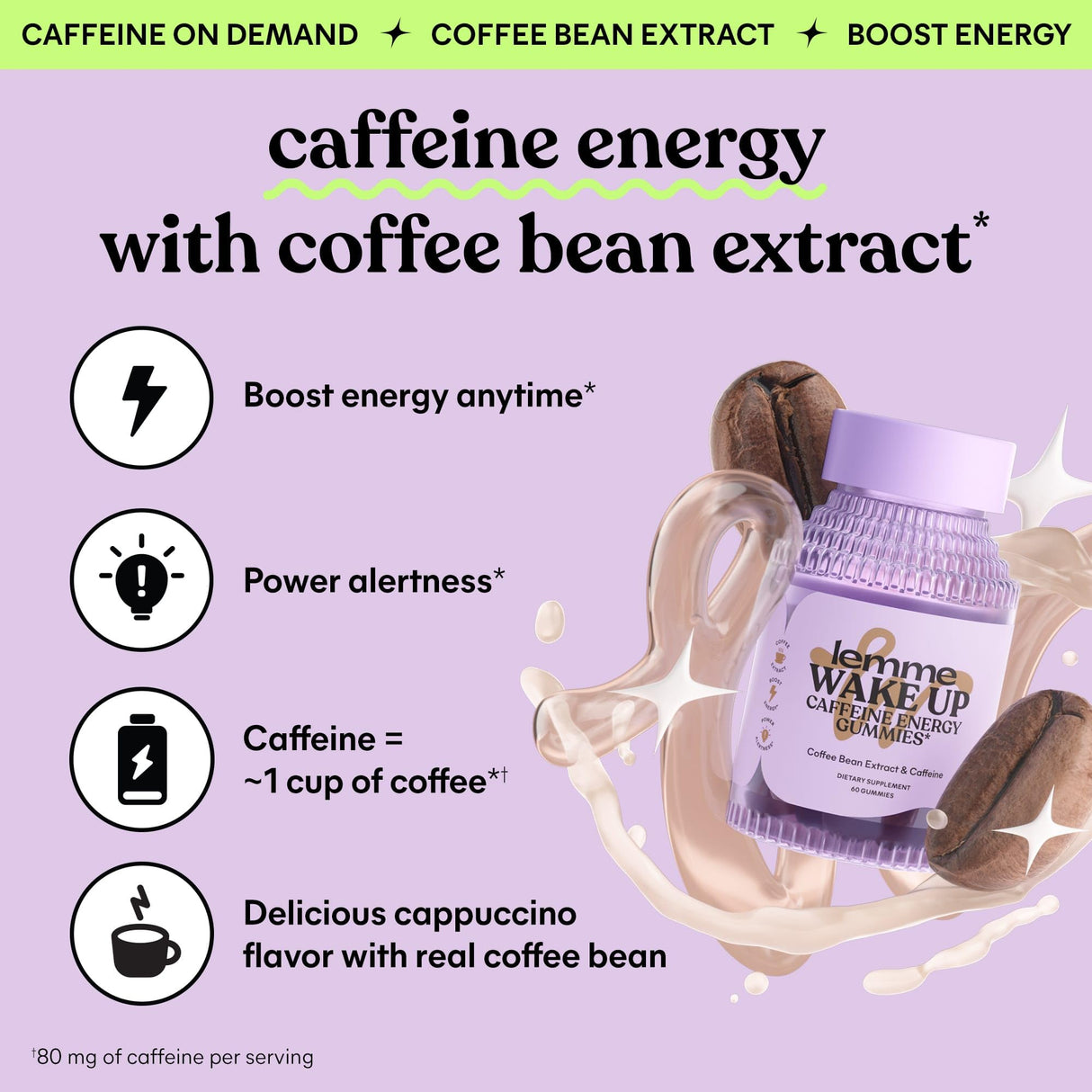 Lemme Wake Up Caffeine Energy Gummies, 80mg of Caffeine Per Serving, Coffee Bean Extract, Cappuccino Flavor, Vegetarian & Gluten Free, 1 Month Supply (60 ct)