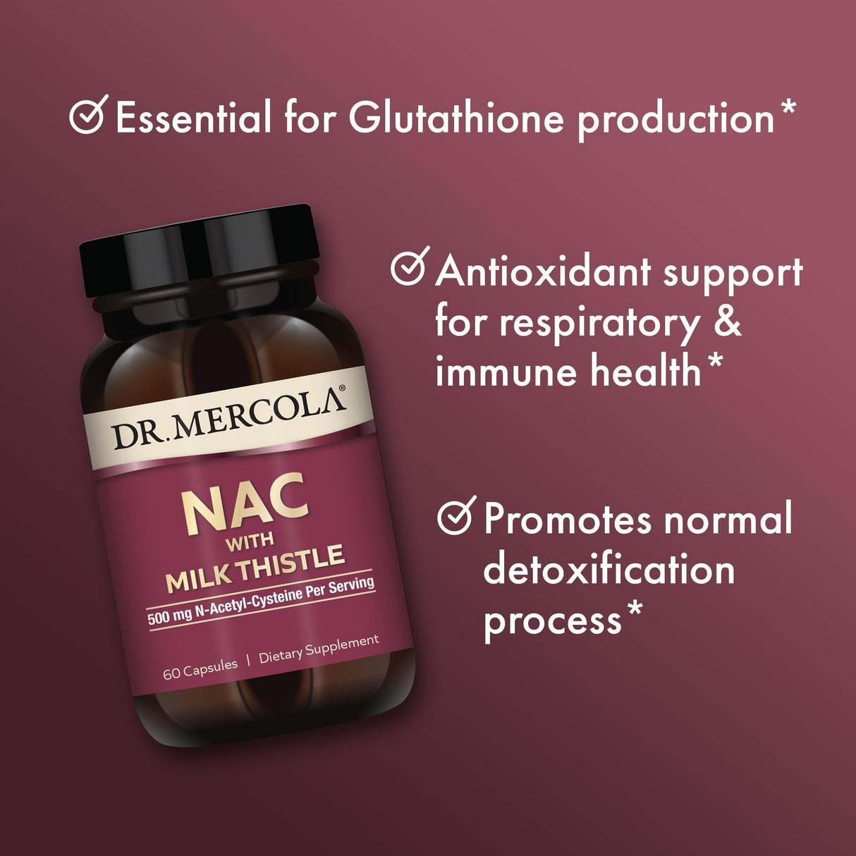 Dr. Mercola NAC with Milk Thistle - with Antioxidants - Supports Normal Detoxification Processes - 500 mg N-Acetyl-Cysteine per Serving - Non-GMO, Gluten-Free & Soy Free - 60 Capsules (30 Servings)