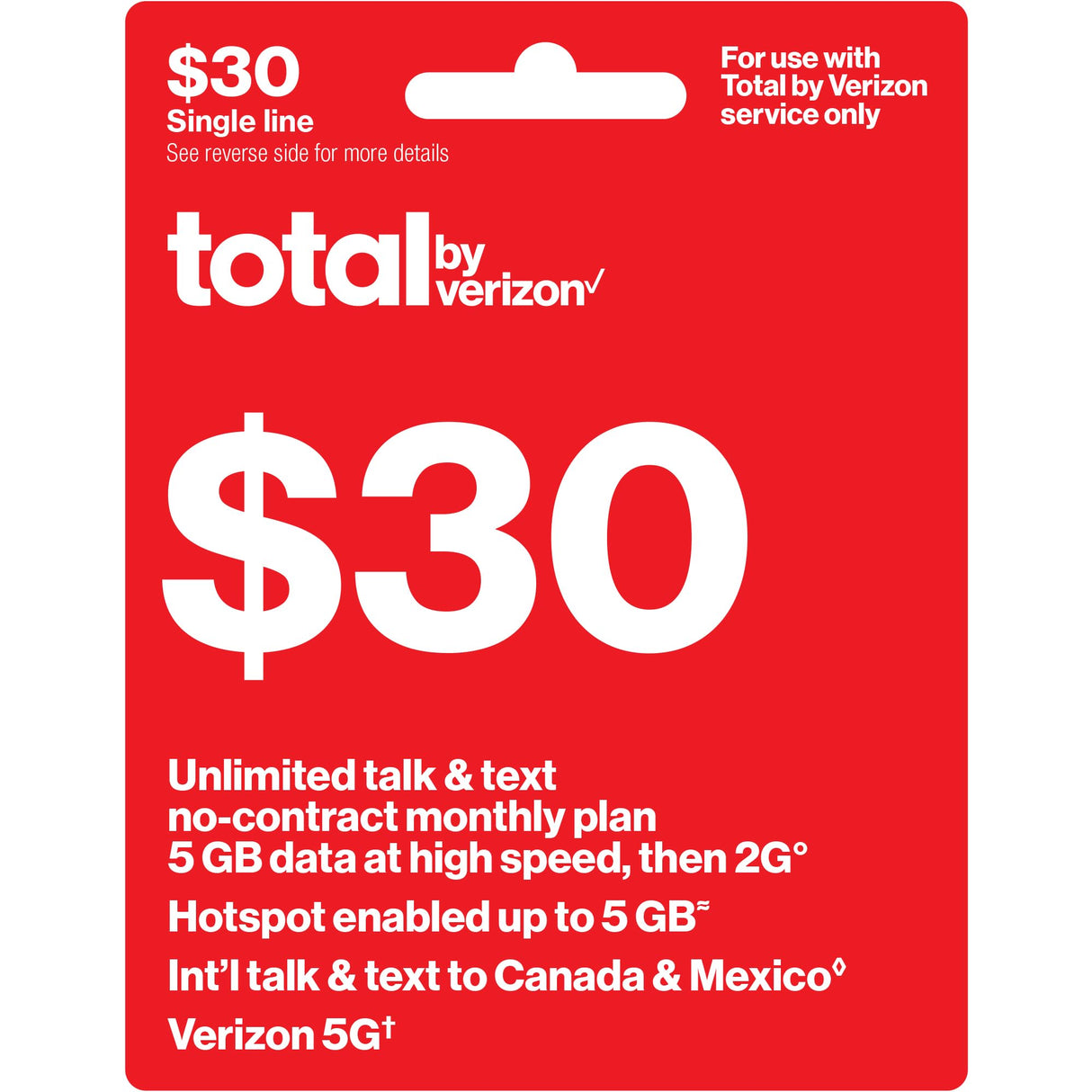 Total by Verizon $30 - Unlimited Talk and Text, 5G Data and HS/Monthly