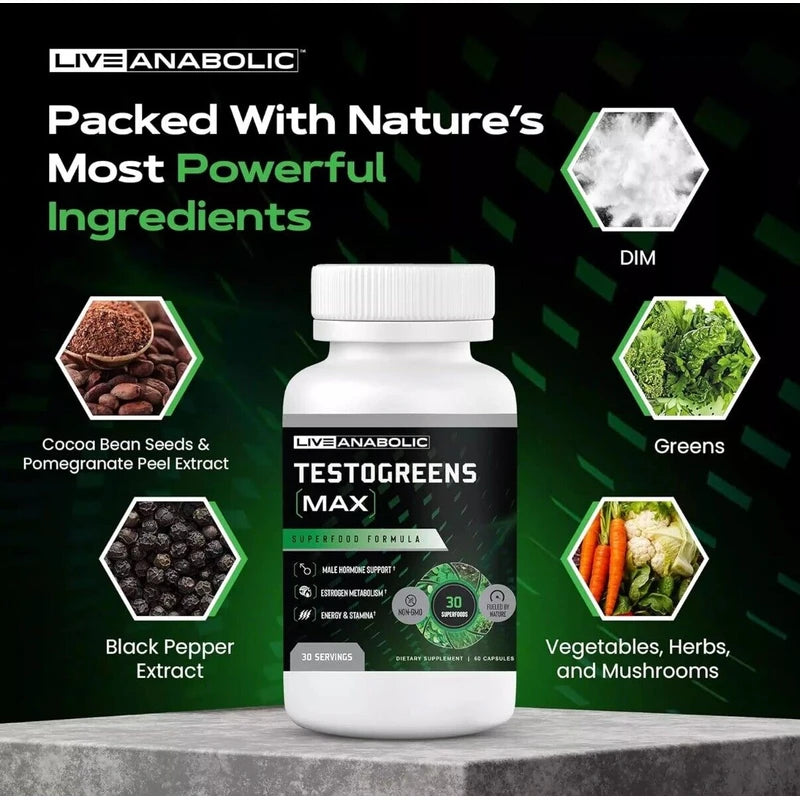 Live Anabolic Testogreens MAX - Men’S Daily Supplement with DIM & Black Pepper E