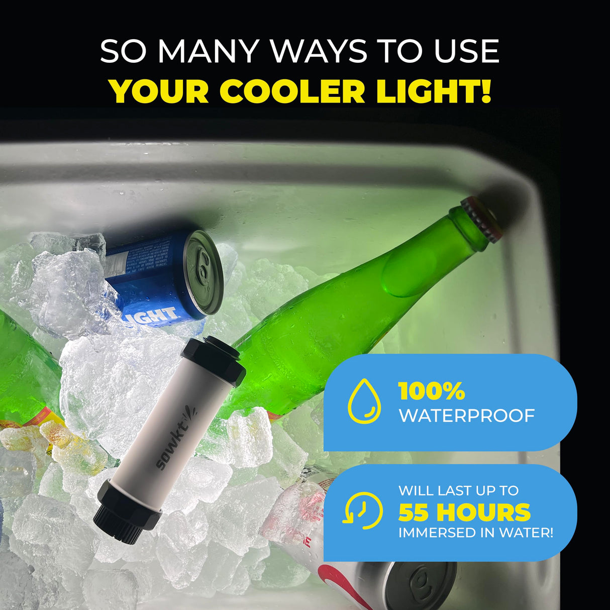 SOWKT® Waterproof Cooler Light - 55 Hours of Light on One Charge Rechargeable LED Light - Cooler Accessories Compatible with YETI, RTIC, ORCA, and More! Great for Camping, Fishing, Parties & Hunting!