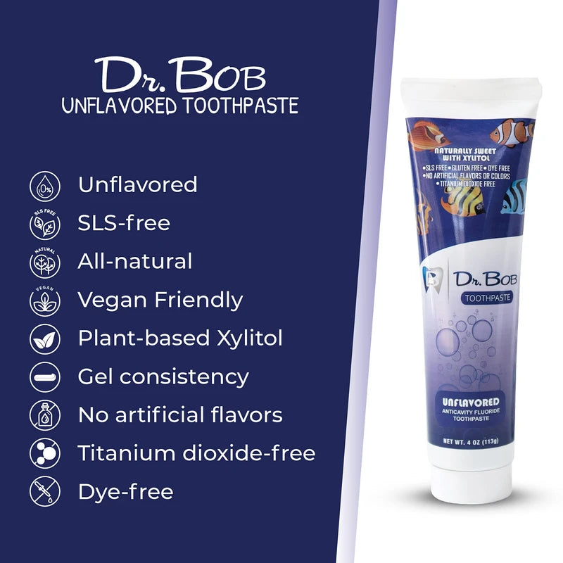 Dr. Bob Unflavored Toothpaste Natural Xylitol Baby Toddler Kids Toothpaste with Fluoride for Sensitive Teeth No Artificial Flavors SLS Free Dye Free 4oz 4 Ounce Pack of 1