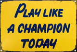Play Like A Champion Today Sign - Play Sign Inspirational Classic Metal For Bar Restaurant Cafe Men Cave Pub Bar Home Wall Decor (Yellow-16”X24“) …