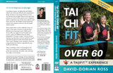 Tai Chi Fit Over 60 DVD - Gentle Exercises for flexibility and strength. Great for seniors. Follow along exercise routine with David-Dorian Ross, perfect for beginners tai chi fitness