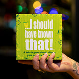 I should have known that! - A Trivia Game About Things You Oughta Know, Green