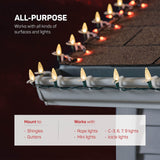 All-Purpose Holiday Light Clips [Set of 600] Christmas Light Clips, Outdoor Light Clips - Mount to Shingles & gutters - Works with Mini, C6, C7, C9, Rope, Icicle Lights - No Tools Required - USA Made