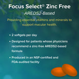 Focus Vitamins | Focus Select Zinc Free Formula | 180 Softgel Capsules | AREDS2 Based Formula | Eye Vitamin & Supplement | Support for Macular Generation | Easy to Swallow Pill