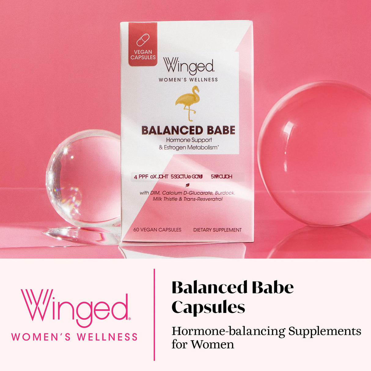 Winged Wellness Balance Babe, Hormone Balance & Estrogen Detox Supplement for Women - 100mg DIM & Calcium D-Glucarate & Milk Thistle for PMS Bloating, Cramps, Mood & Hormonal Acne Support, 60 Capsules