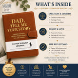 Dad Tell Me Your Life Story Leather Journal (Hardcover) - A Family Heirloom Keepsake with + 275 Prompts to Share His Life Story Book and Memories, Father's Day, Christmas Gift from Daughter & Son