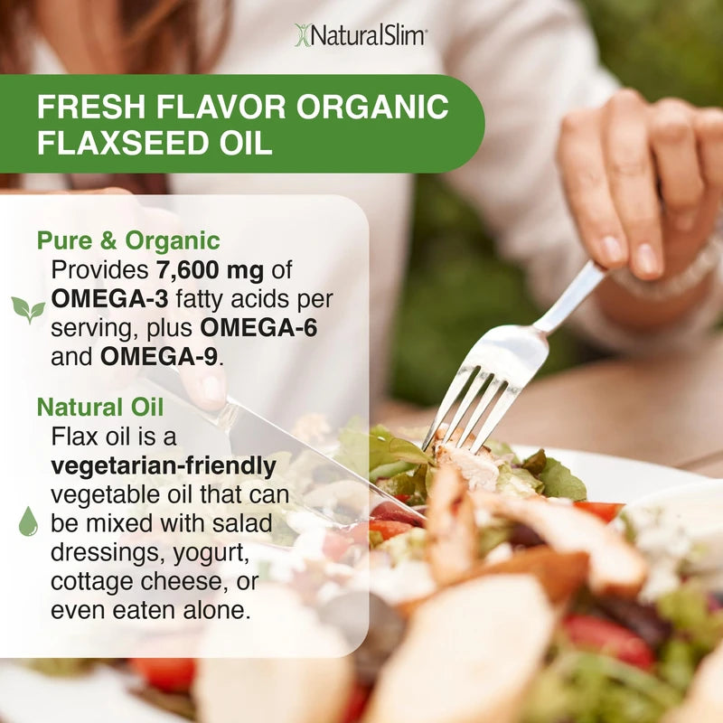NaturalSlim NaturalSlim Flax Oil - Flaxseed Oil Liquid Supplement with Omega 3 6 9 - Cold-Pressed Certified Organic Flax Seed Oil for Hair, Skin, Nails, Healthy Cells & Vegetable Oil for Cooking - 16 fl. Oz.