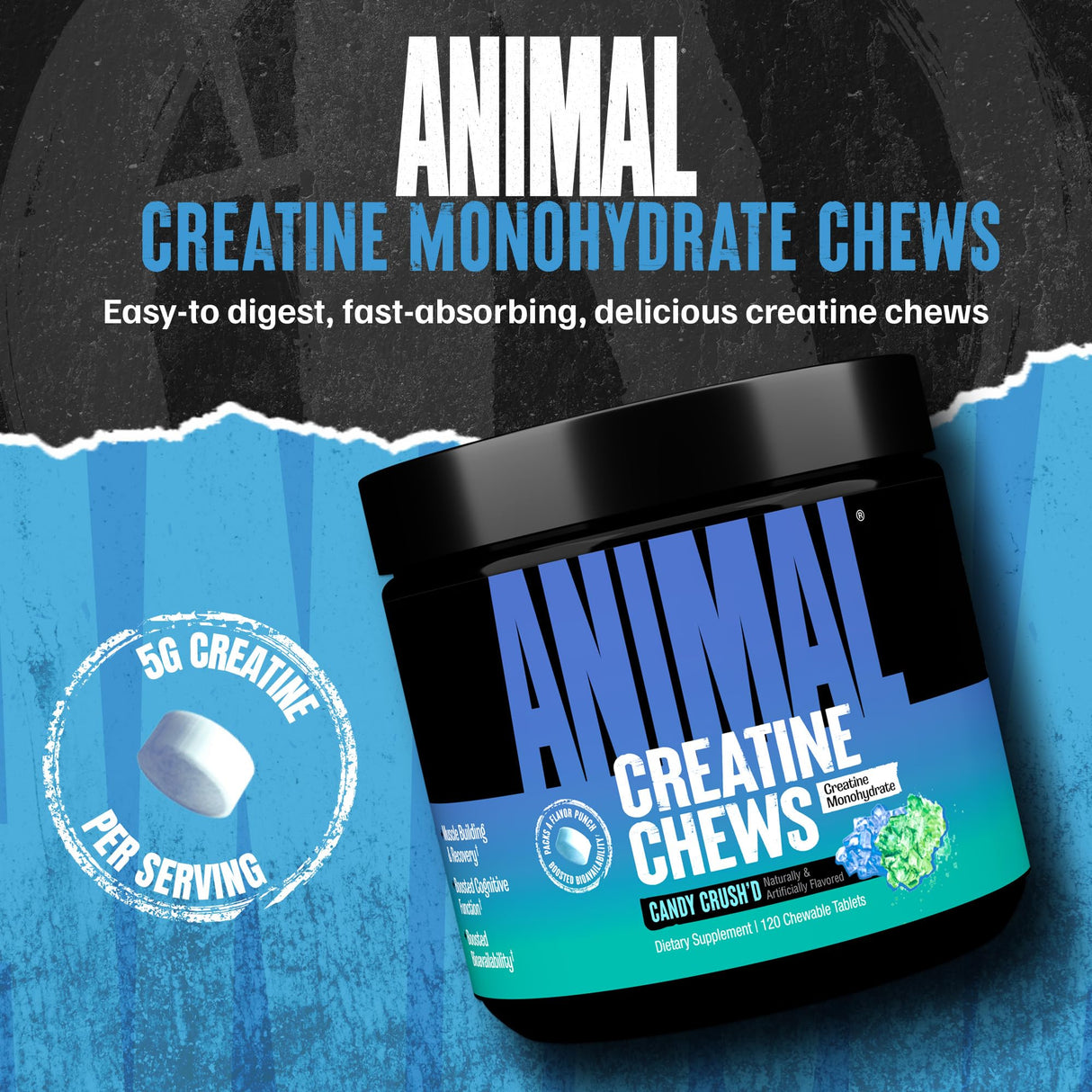 Animal Creatine Chews – Enhanced Creatine Monohydrate Chewable Tablets with AstraGin & Sea Salt, Max Absorption Pre Post-Workout, Lean Muscle Growth, Strength & Recovery, New Flavor Candy Crush’d