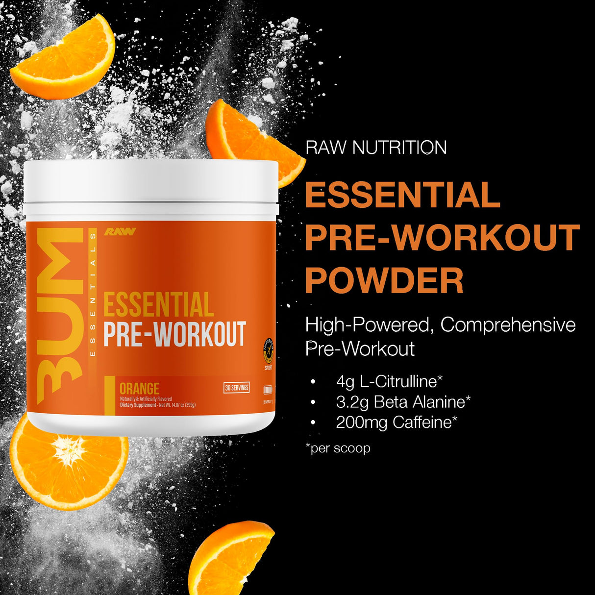 RAW Essential Pre-Workout Powder (Orange) - Chris Bumstead Sports Nutrition Supplement for Men & Women - Preworkout Energy Powder with Caffeine, L-Citrulline, L-Tyrosine, & Beta Alanine Blend
